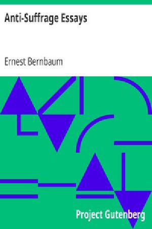 [Gutenberg 35689] • Anti-Suffrage Essays